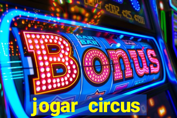 jogar circus delight demo